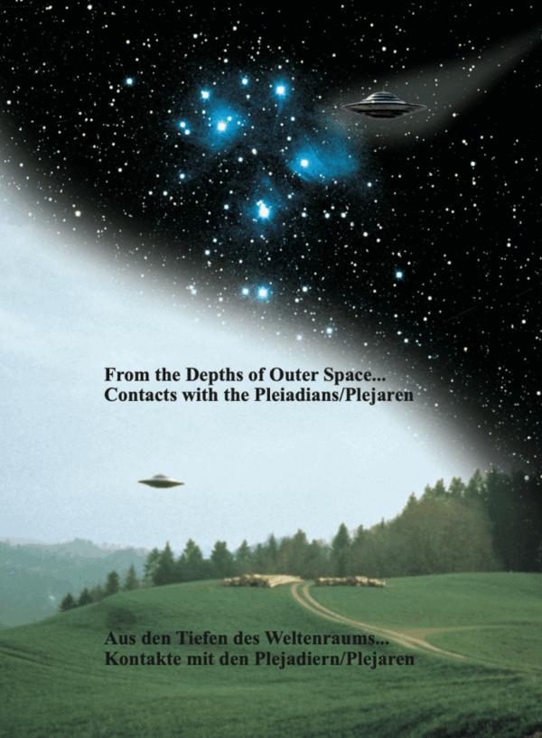 From the Depths of Outer Space... Contacts with the Pleiadians/Plejaren